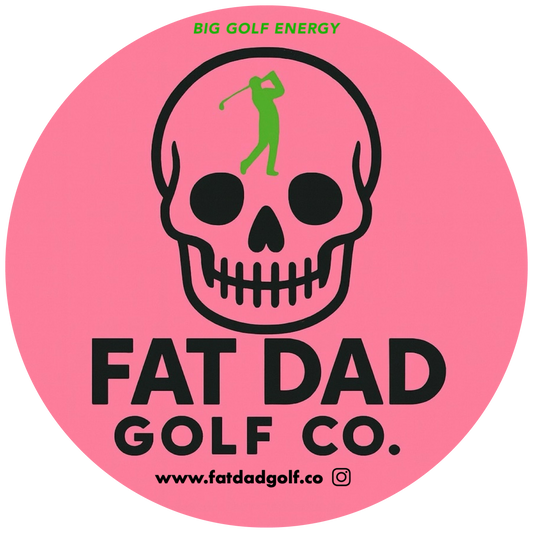fat dad "big golf energy" sticker